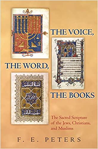 The Voice, the Word, the Books: The Sacred Scripture of the Jews, Christians, and Muslims - Original PDF
